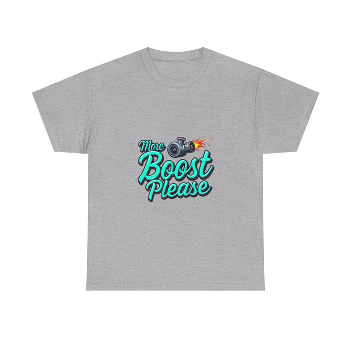'More Boost Please' T‑Shirt