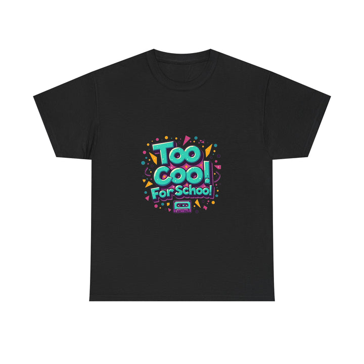 'Too Cool for School' Retro 90s Graphic T-Shirt