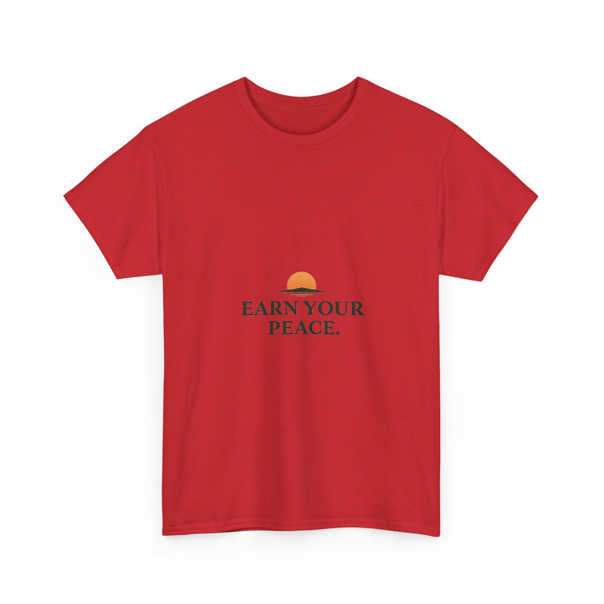 'Earn Your Peace' Tee Minimal Sunrise Graphic T-Shirt