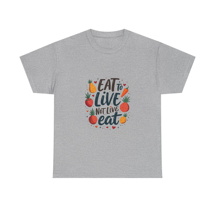 Eat to Live Graphic T-Shirt