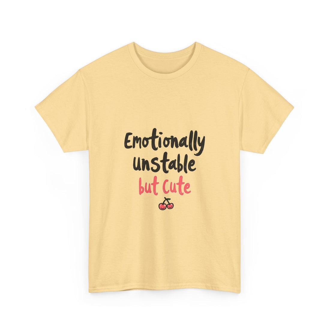 'Emotionally Unstable But Cute' T-Shirt