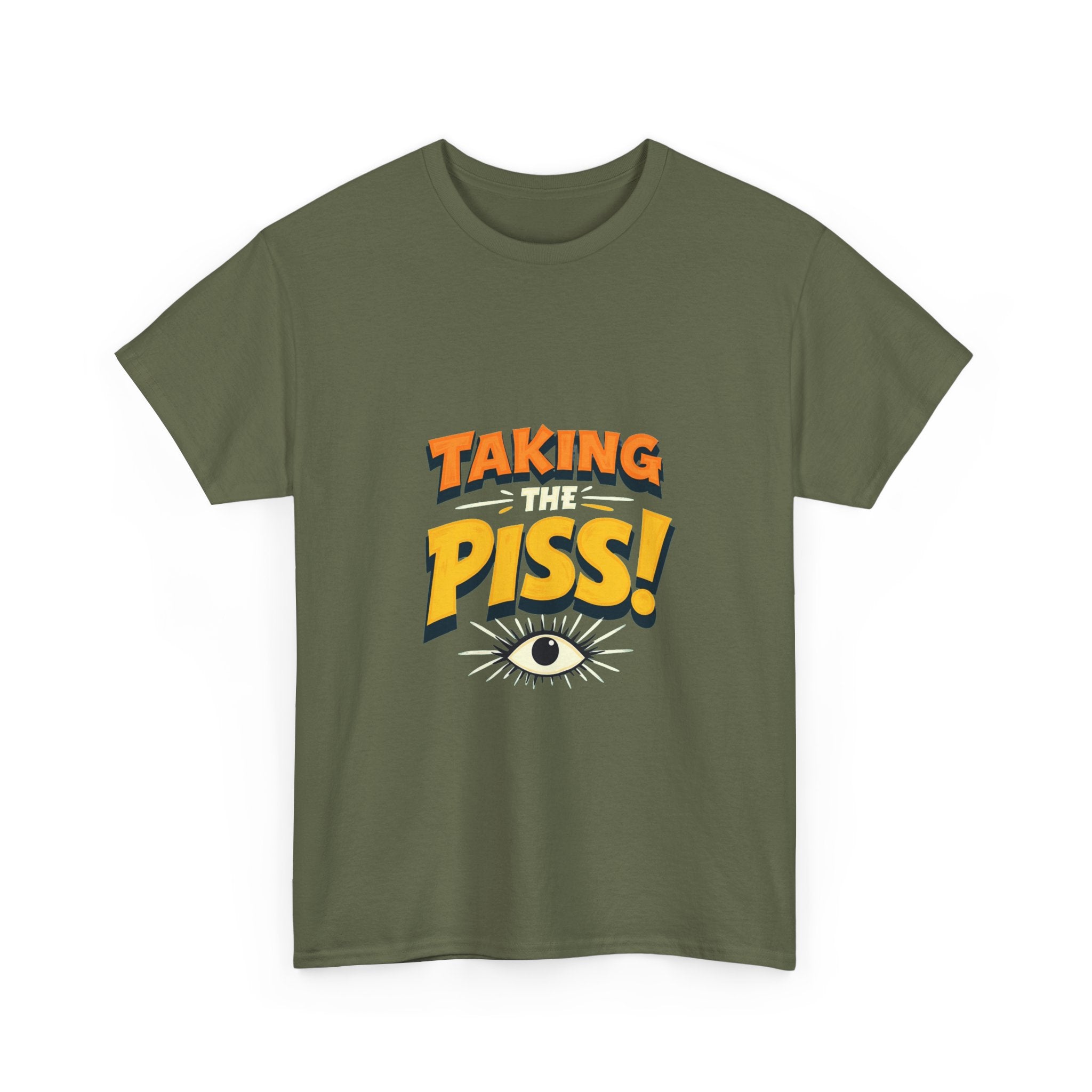 'Taking The Piss' Funny Retro Graphic T-Shirt with Eye Illustration