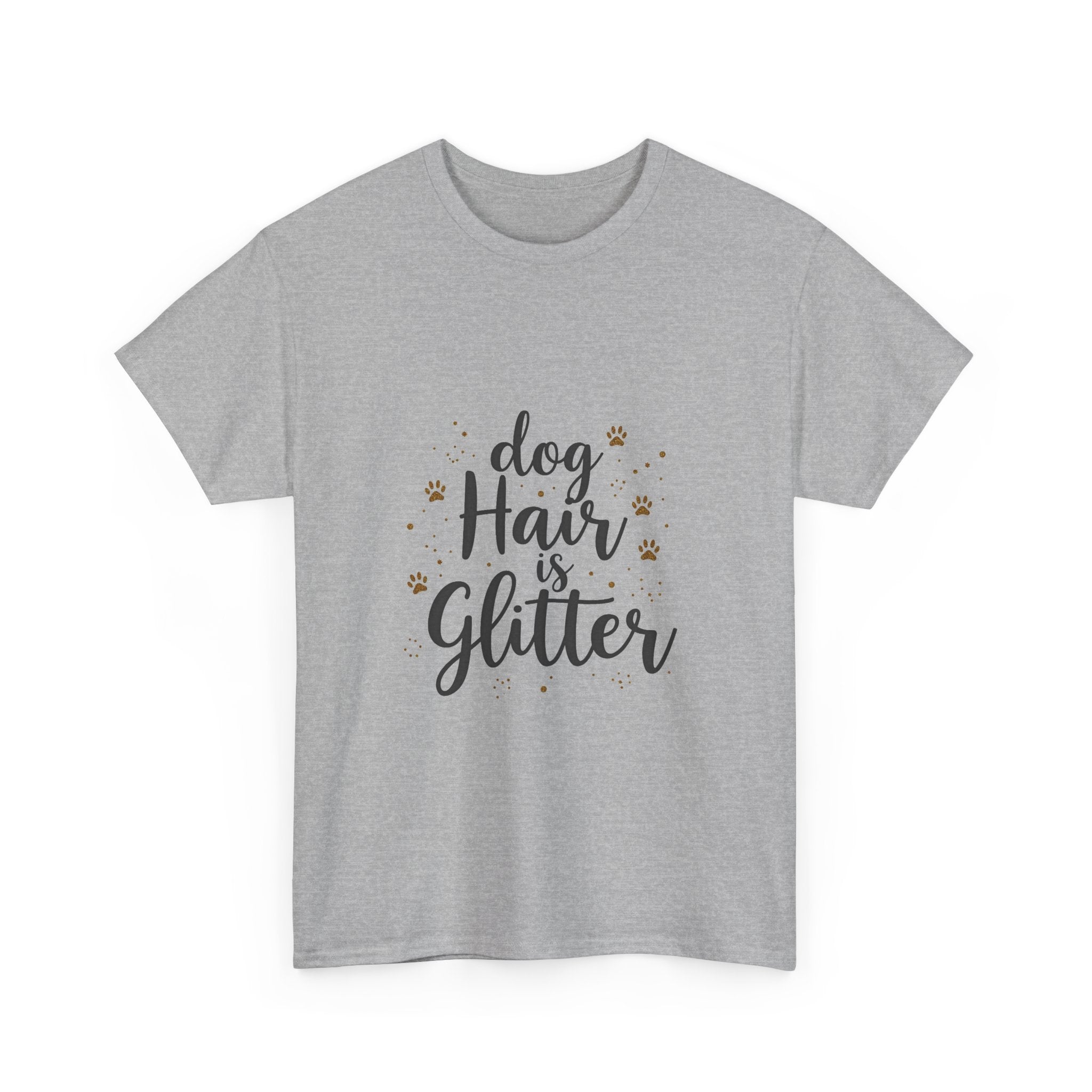 "Dog Hair Is Glitter" Cute Pet Lover T-Shirt