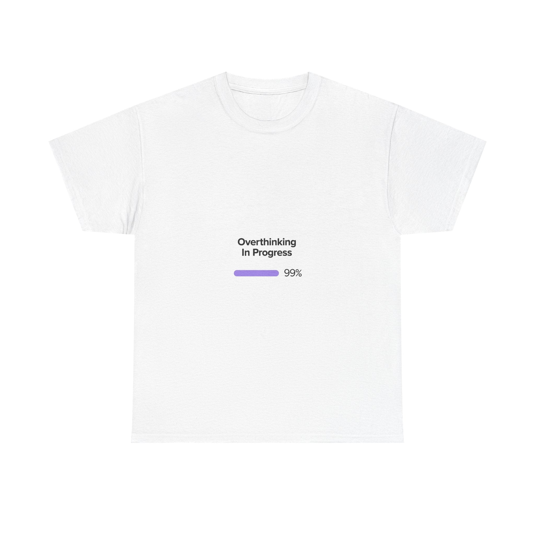 'Overthinking In Progres' Loading Bar Graphic T‑Shirt