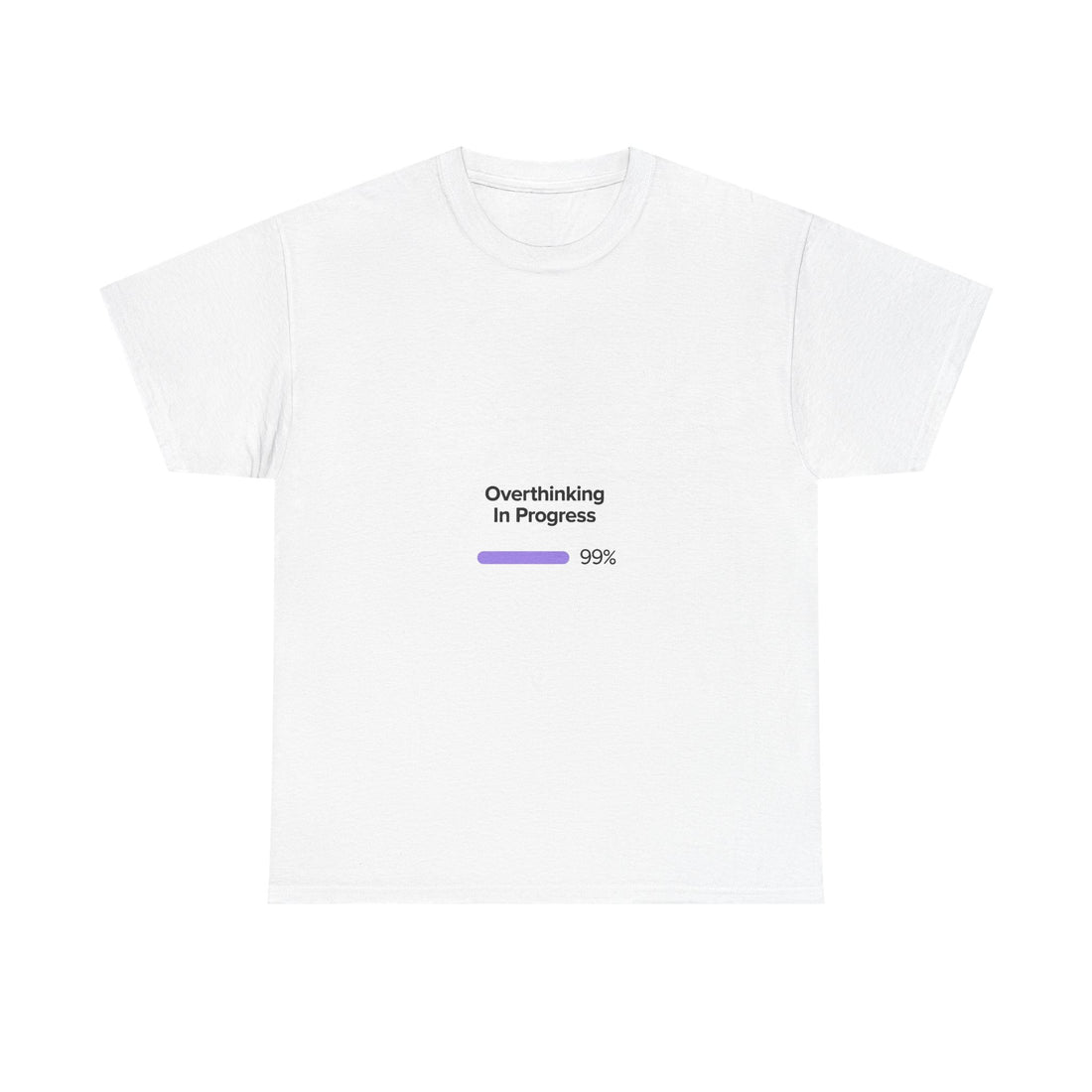 'Overthinking In Progres' Loading Bar Graphic T‑Shirt