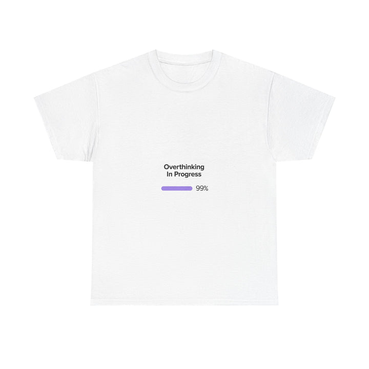 'Overthinking In Progres' Loading Bar Graphic T‑Shirt