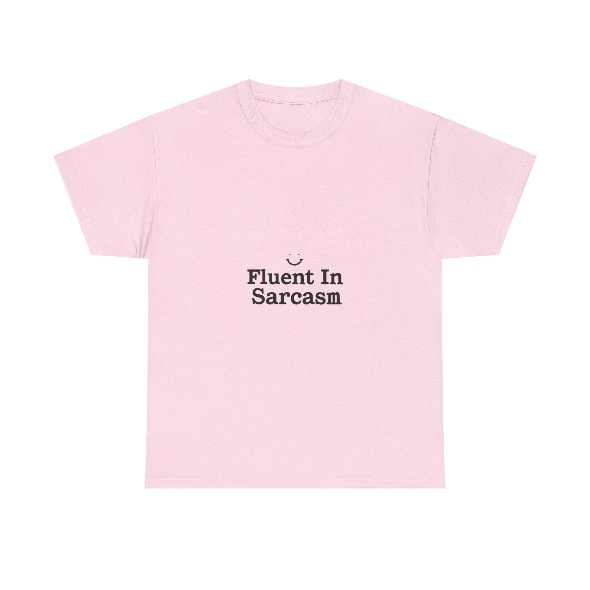 Fluent In Sarcasm Graphic T‑Shirt