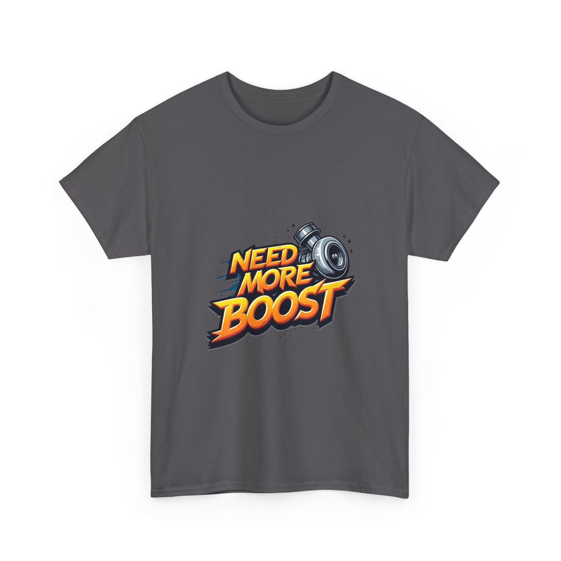 'Need More Boost' T-Shirt Turbocharger Racing Graphic T-Shirt
