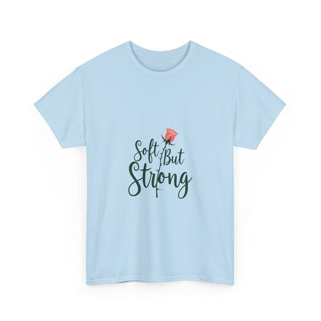 'Soft But Strong' Inspirational Floral Graphic T-Shirt