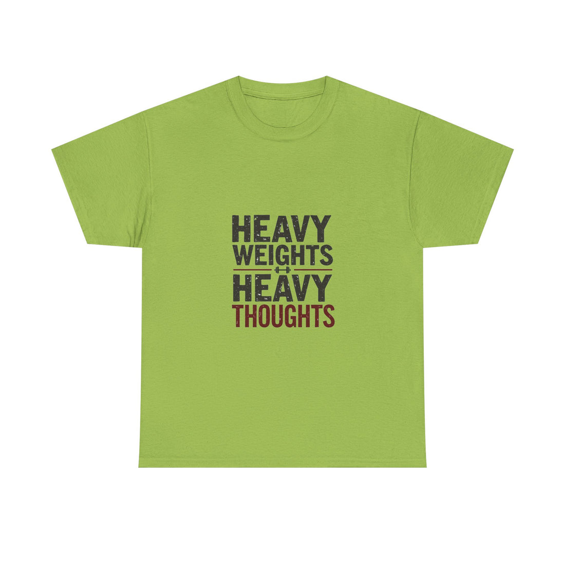'Heavy Weights Heavy Thoughts' Workout Motivation Gym T-Shirt