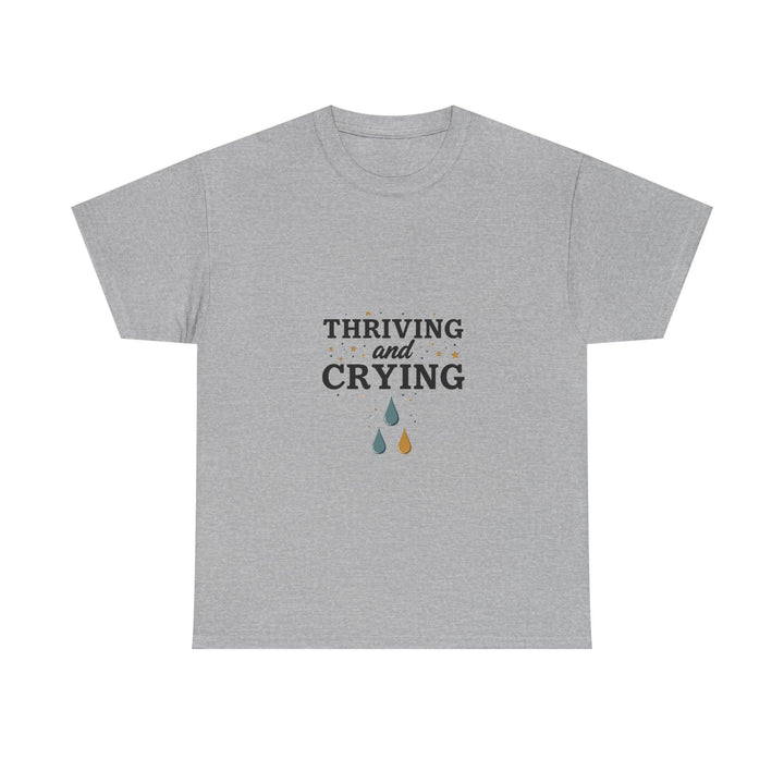 'Thriving and Crying' Graphic T‑Shirt
