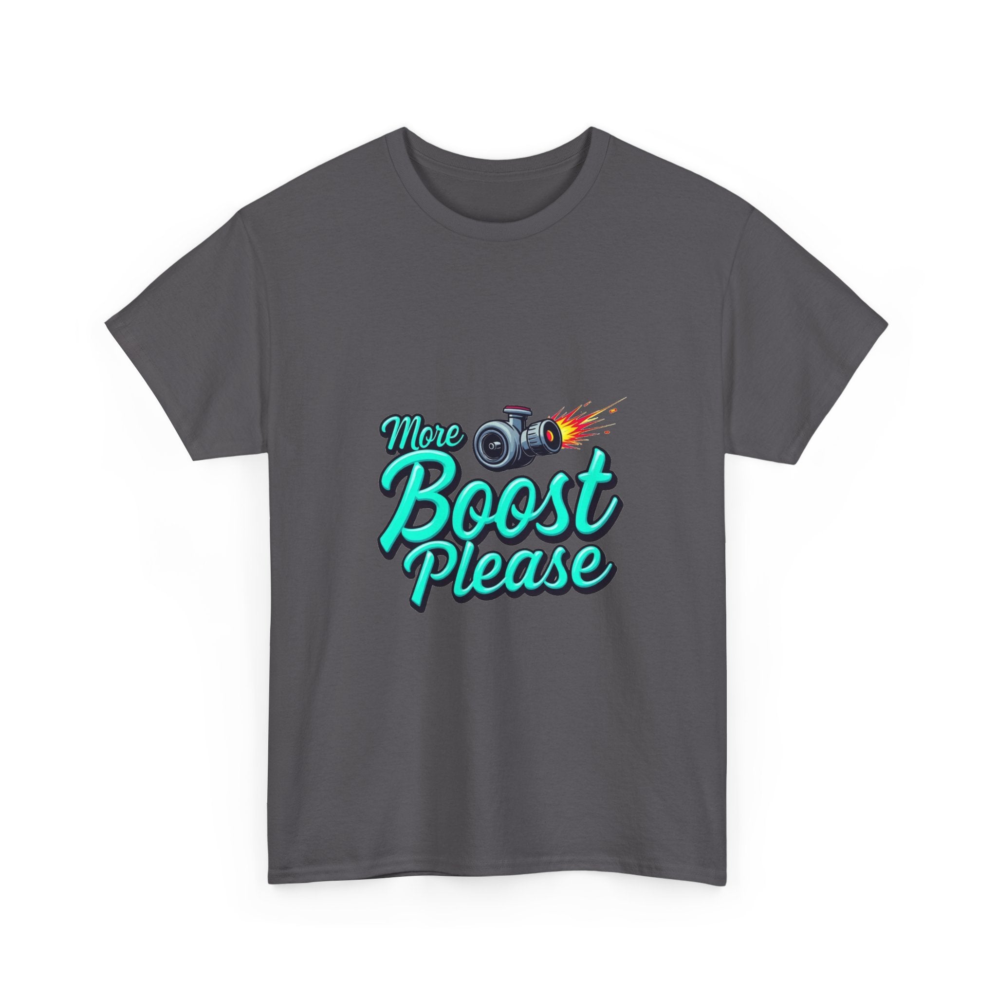 'More Boost Please' T‑Shirt