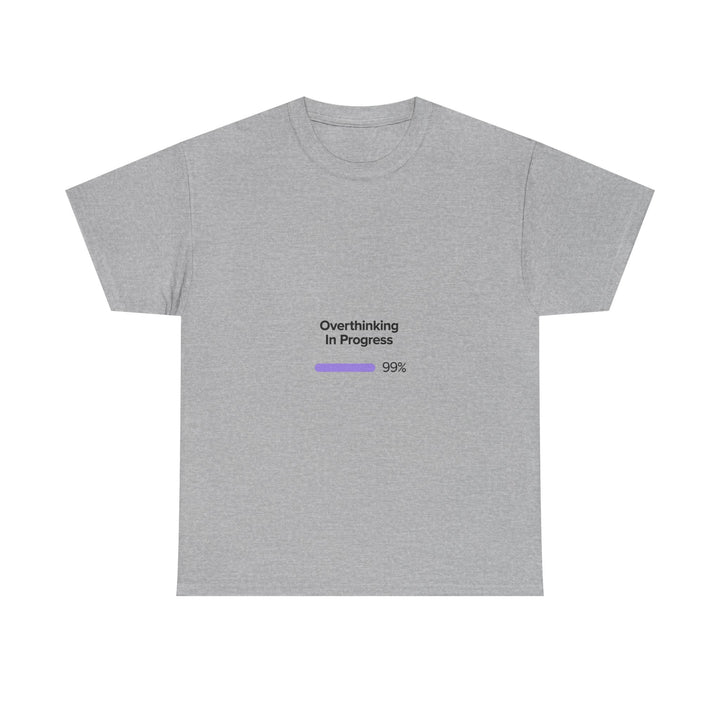 'Overthinking In Progres' Loading Bar Graphic T‑Shirt
