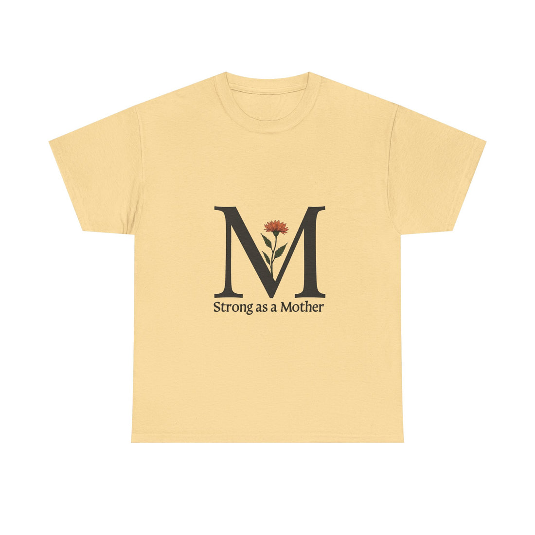 "Strong as a Mother" Floral M Shirt