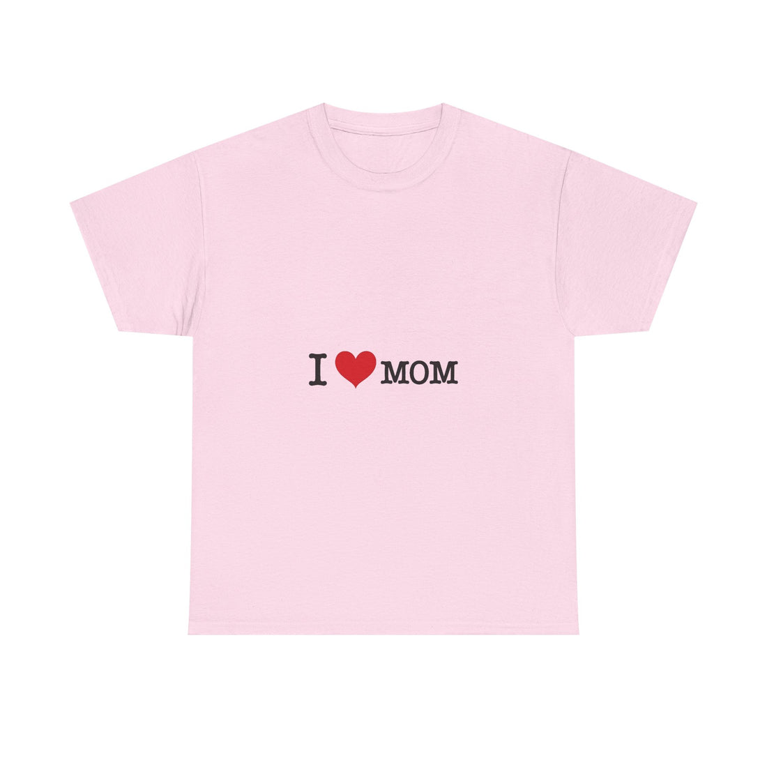 “I ♥ MOM” Cute Mother's Day T-Shirt