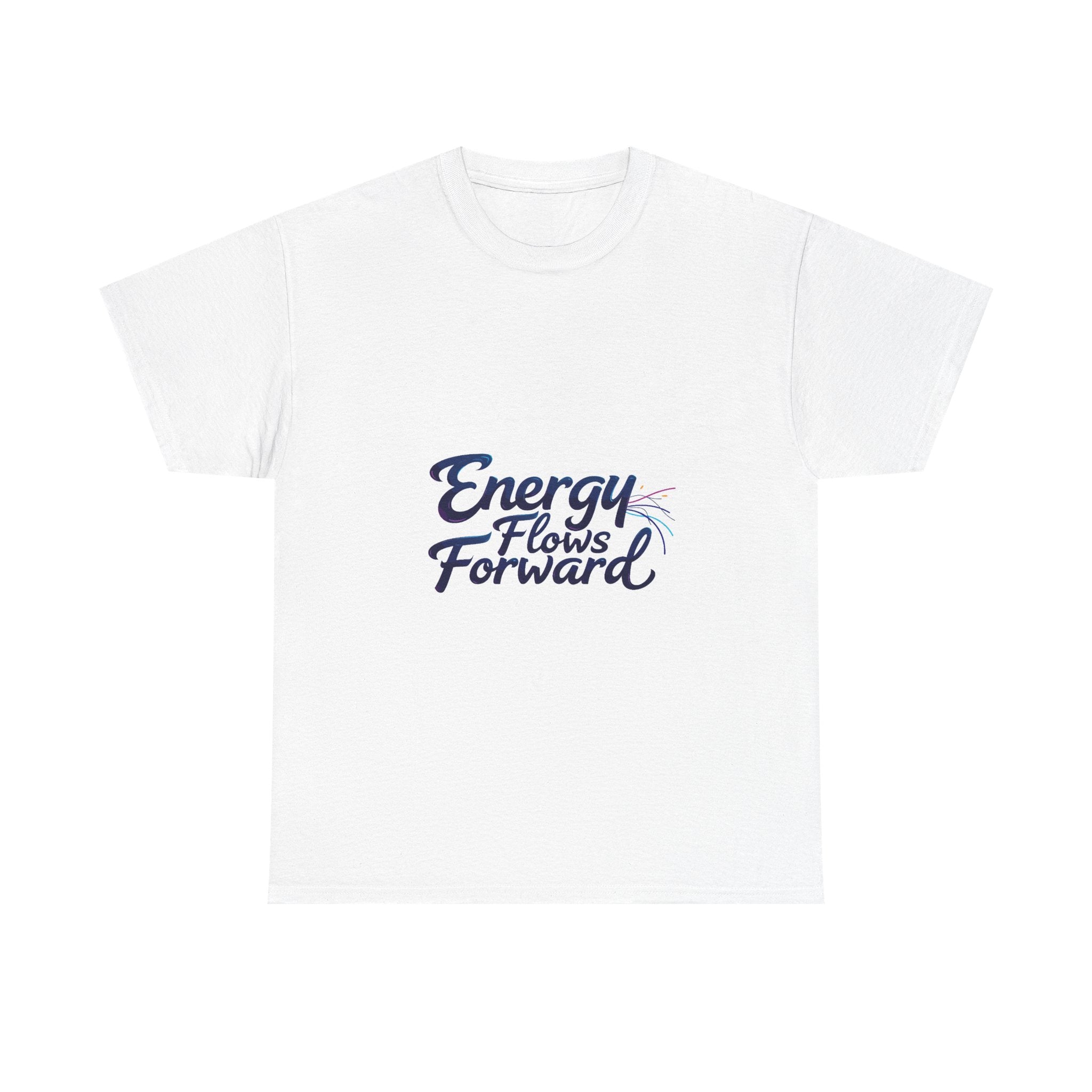 Energy Flows Forward T-Shirt