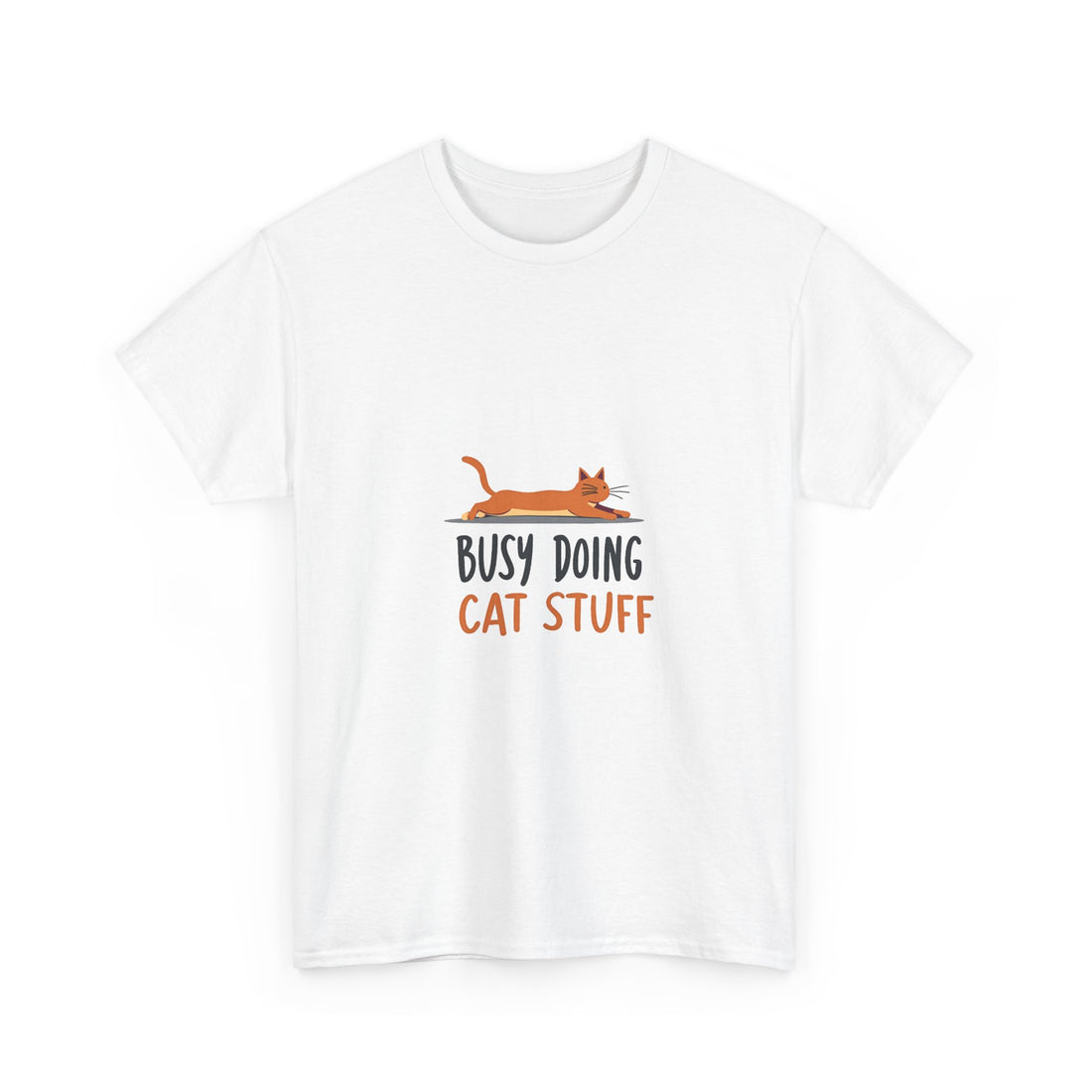 "Busy Doing Cat Stuff" Cute Cat Lover T-Shirt