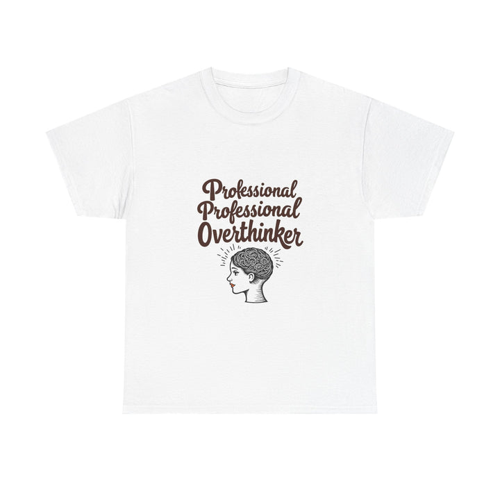 'Professional Overthinker" Graphic T-Shirt
