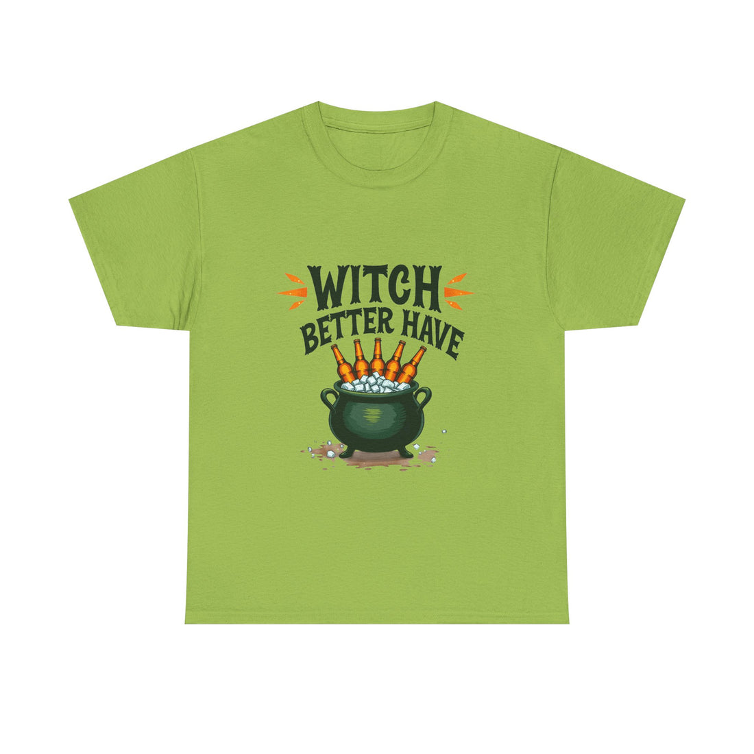 Witch Better Have Cauldron Funny Halloween Witch Shirt