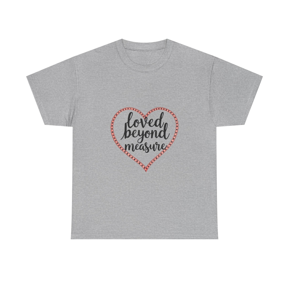 'loved Beyond Measure' T‑Shirt