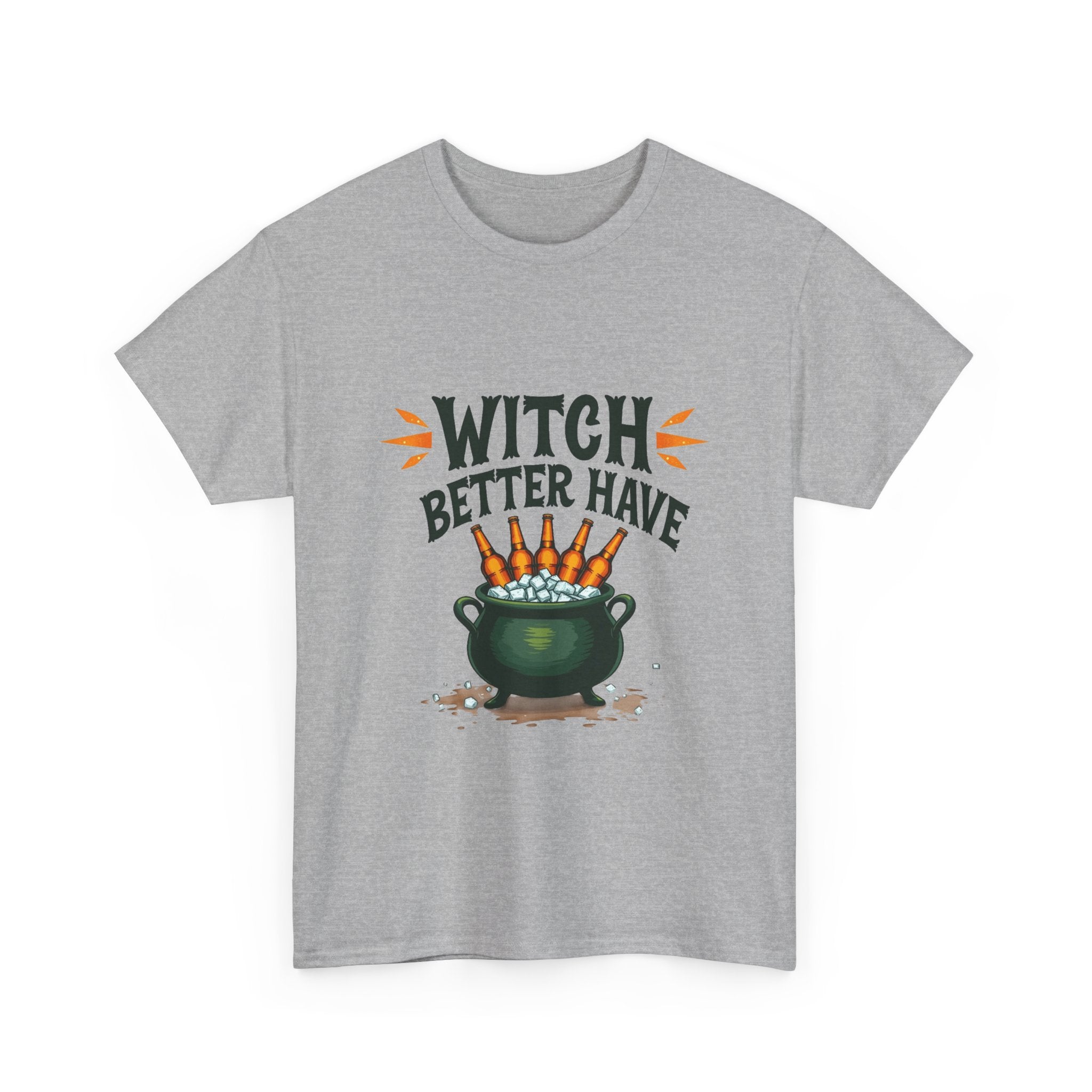 Witch Better Have Cauldron Funny Halloween Witch Shirt