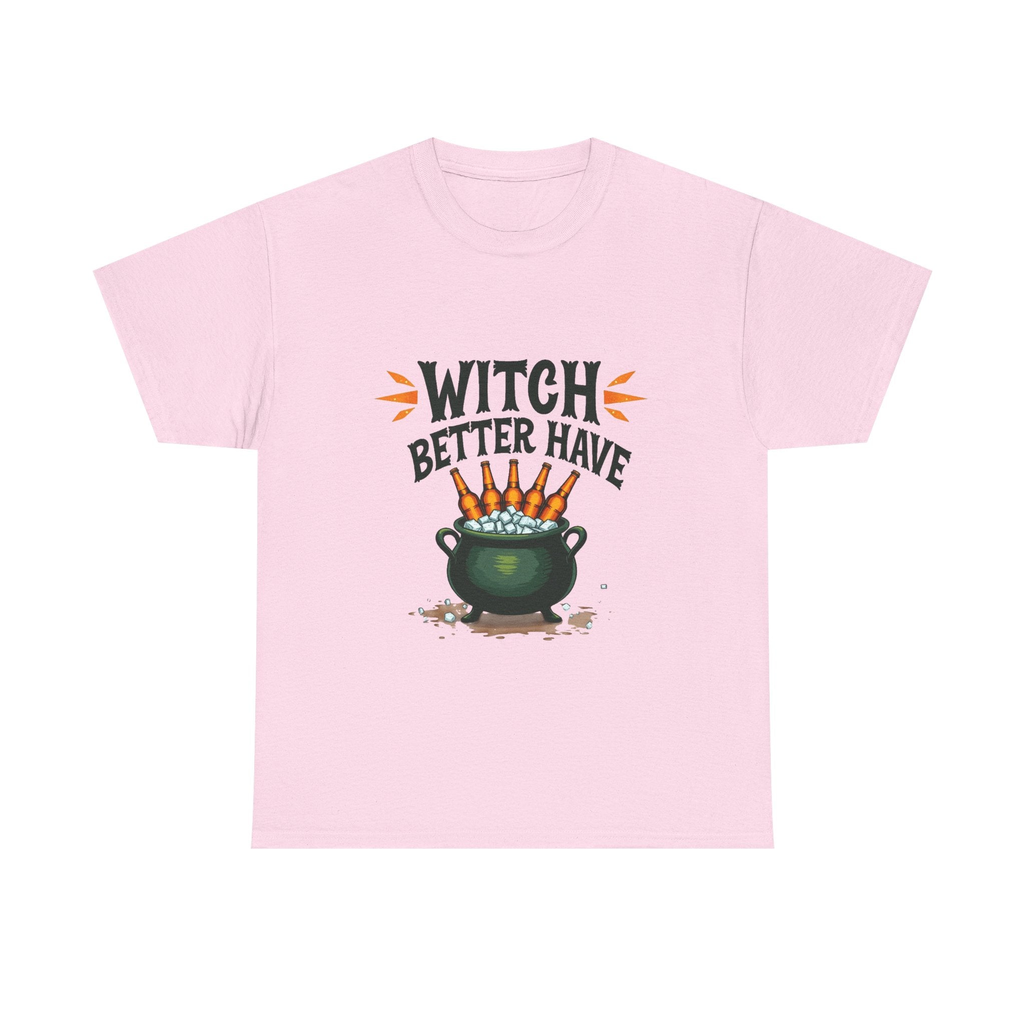 Witch Better Have Cauldron Funny Halloween Witch Shirt