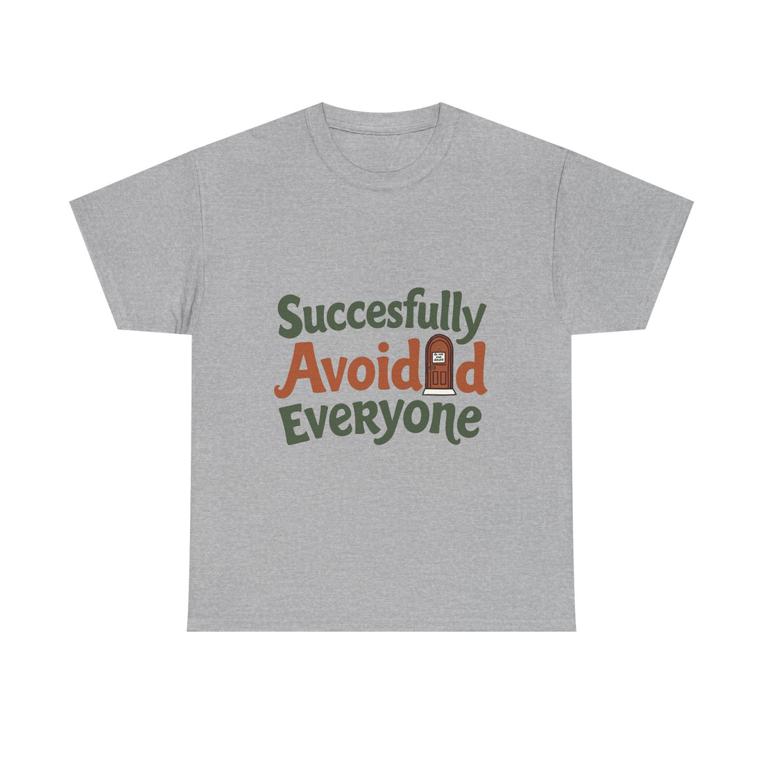"Successfully Avoided Everyone" Funny Introvert T-Shirt