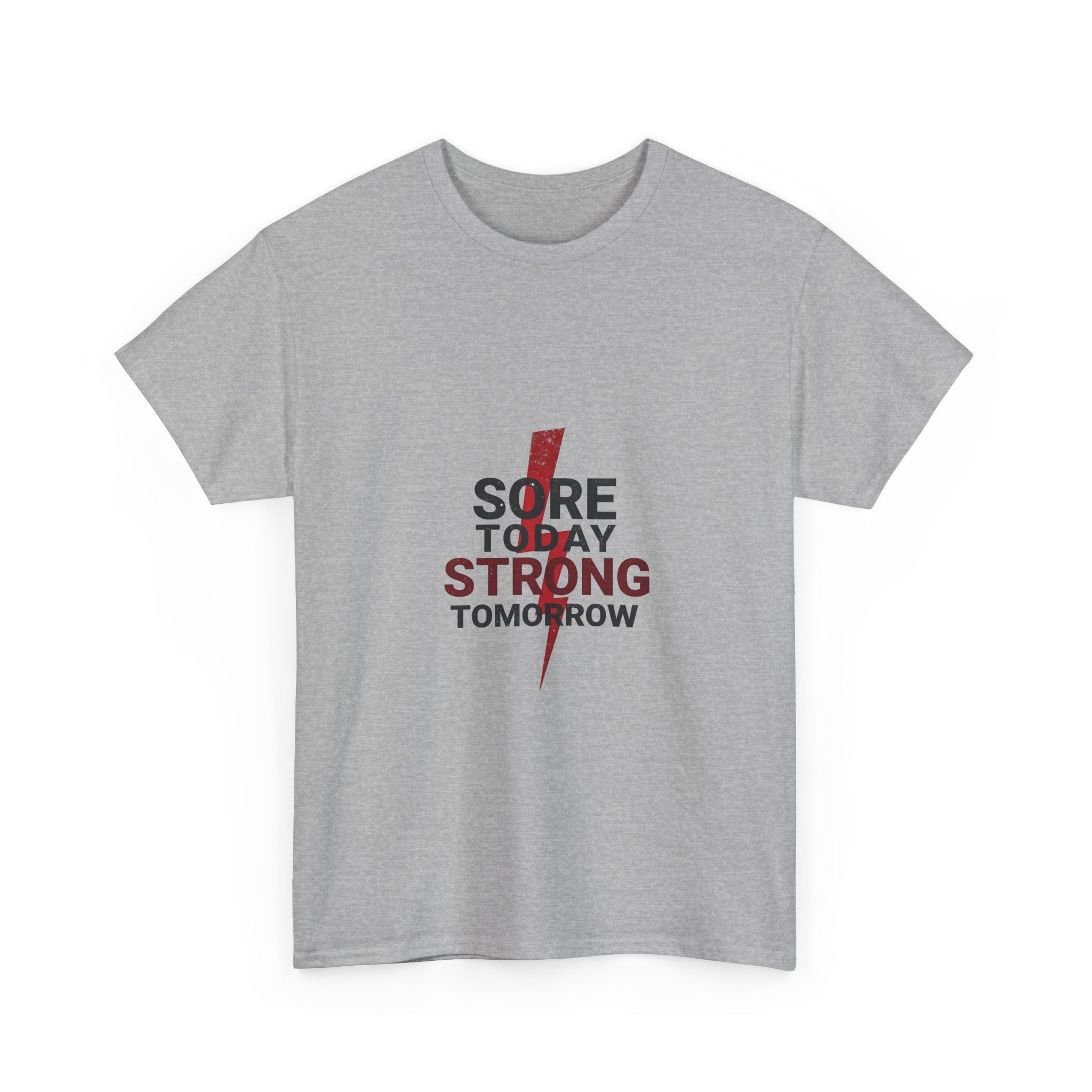 “Sore Today Strong Tomorrow” Fitness Workout Shirt