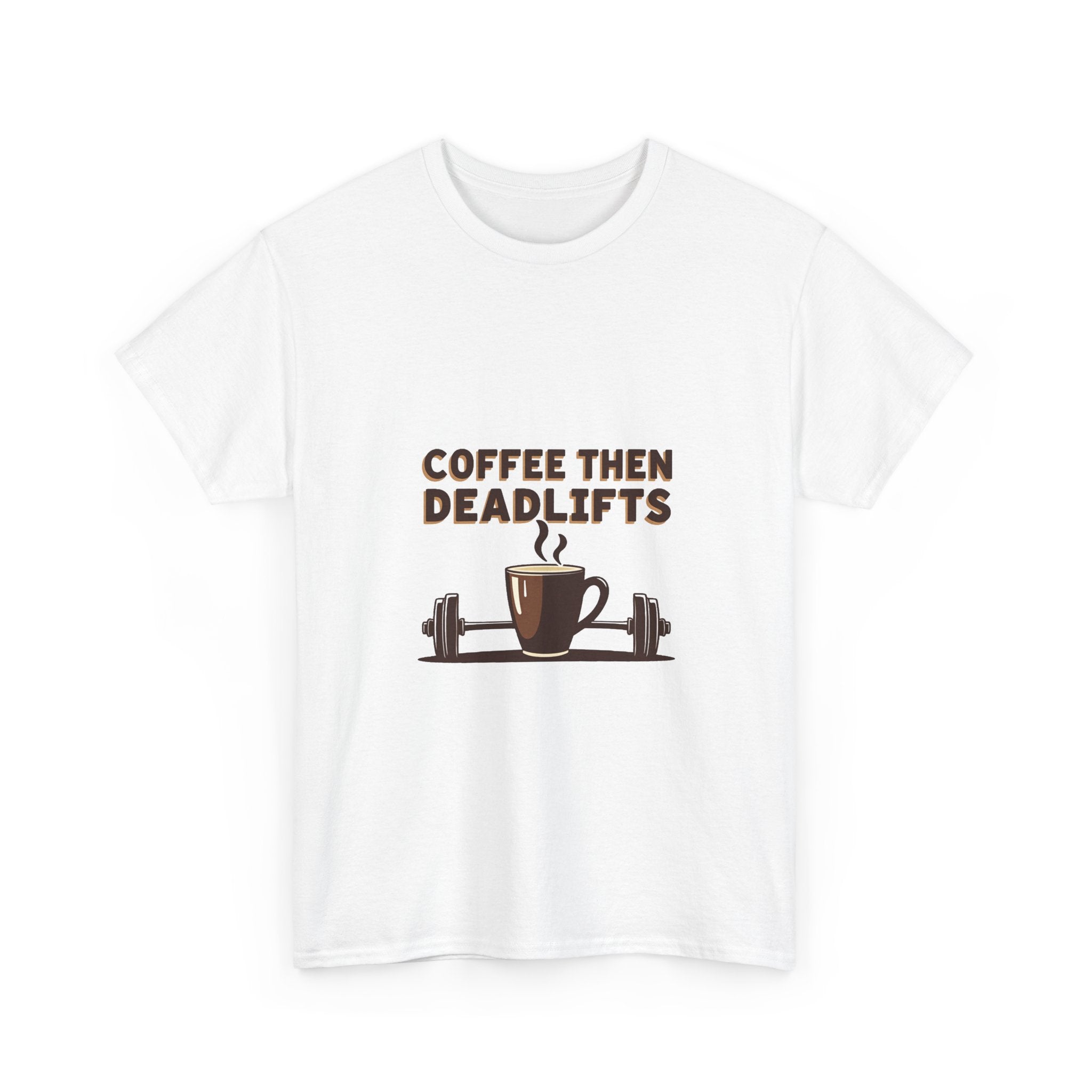 'Coffee Then Deadlifts' T‑Shirt