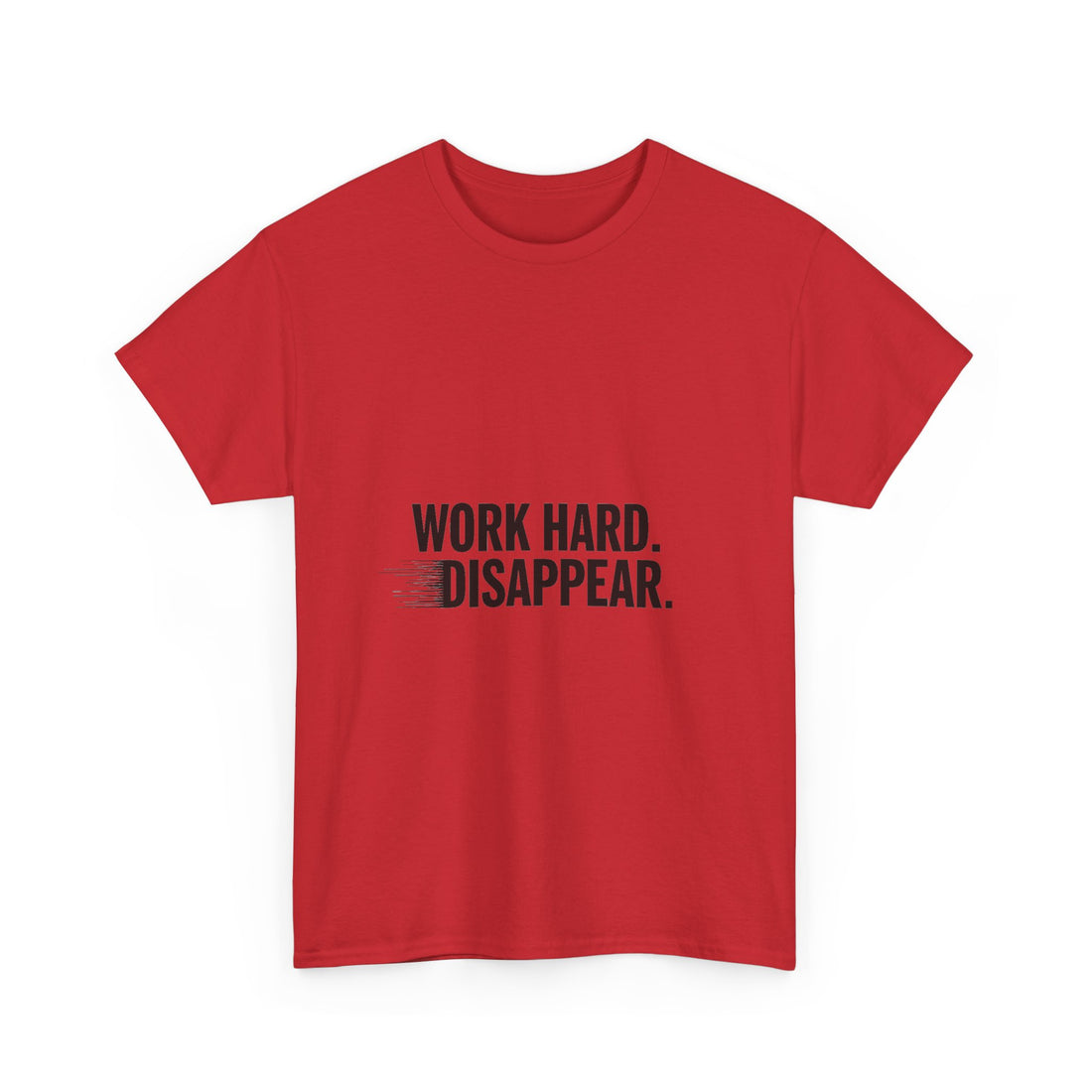 'Work Hard. Disappear.' Minimalist Motivational T-Shirt