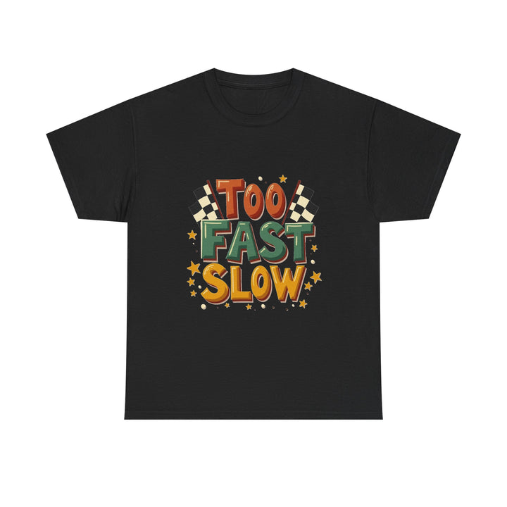 'Too Fast Slow' Retro Checkered Flag Racing Graphic T-Shirt