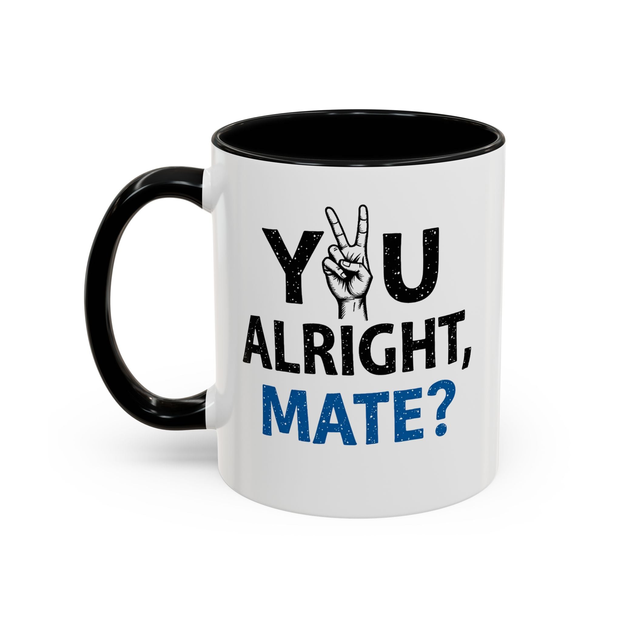 You Alright Mate? Accent Coffee Mug, 11oz & 15oz