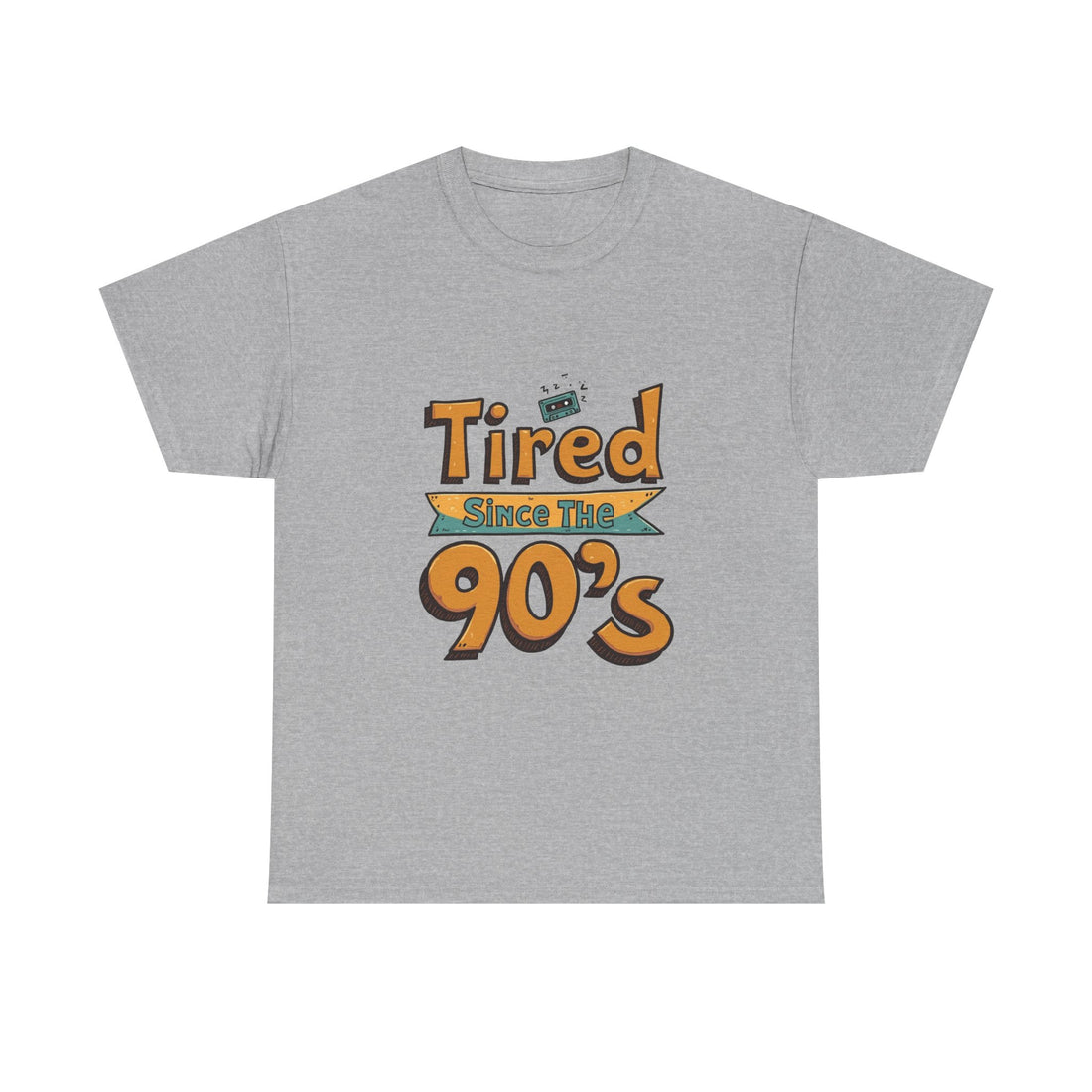 'Tired Since the 90's' Retro 90s Nostalgia T-Shirt