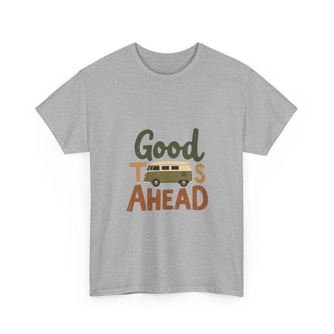'Good Times Ahead' T-Shirt
