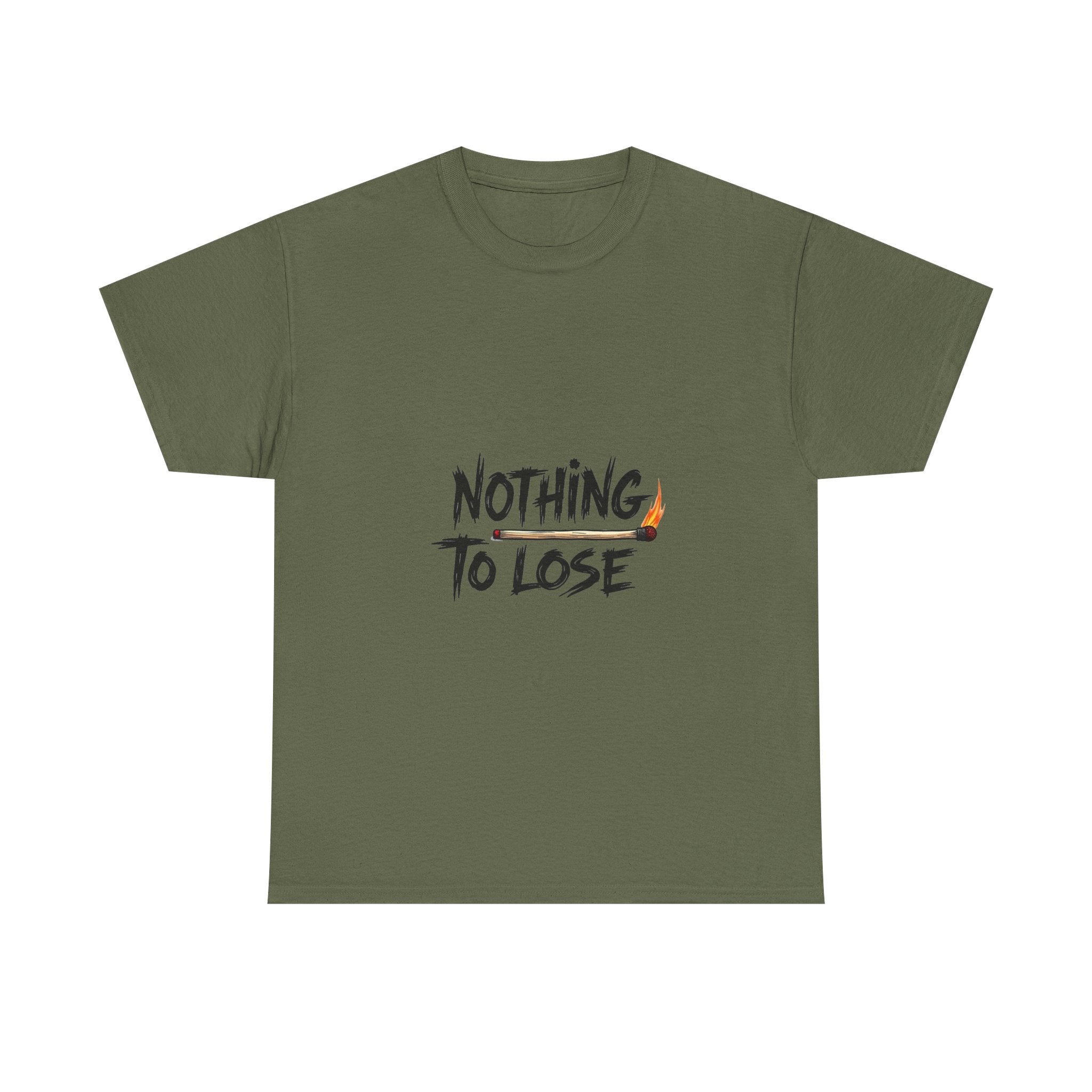 Nothing To Lose Motivational Graphic T-Shirt