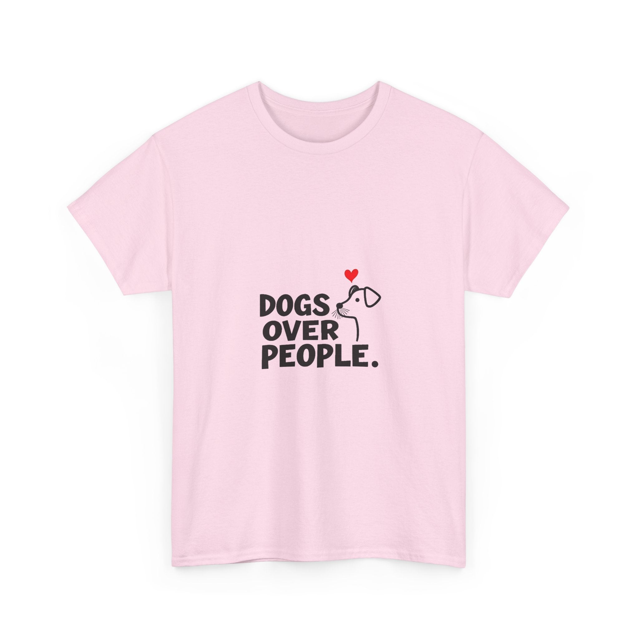 'Dogs Over People' Cute Dog Lover T-Shirt with Heart