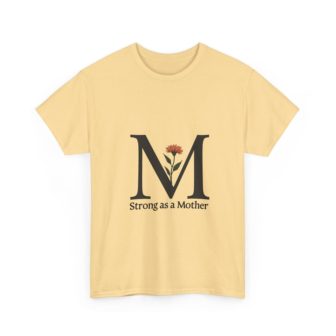 "Strong as a Mother" Floral M Shirt