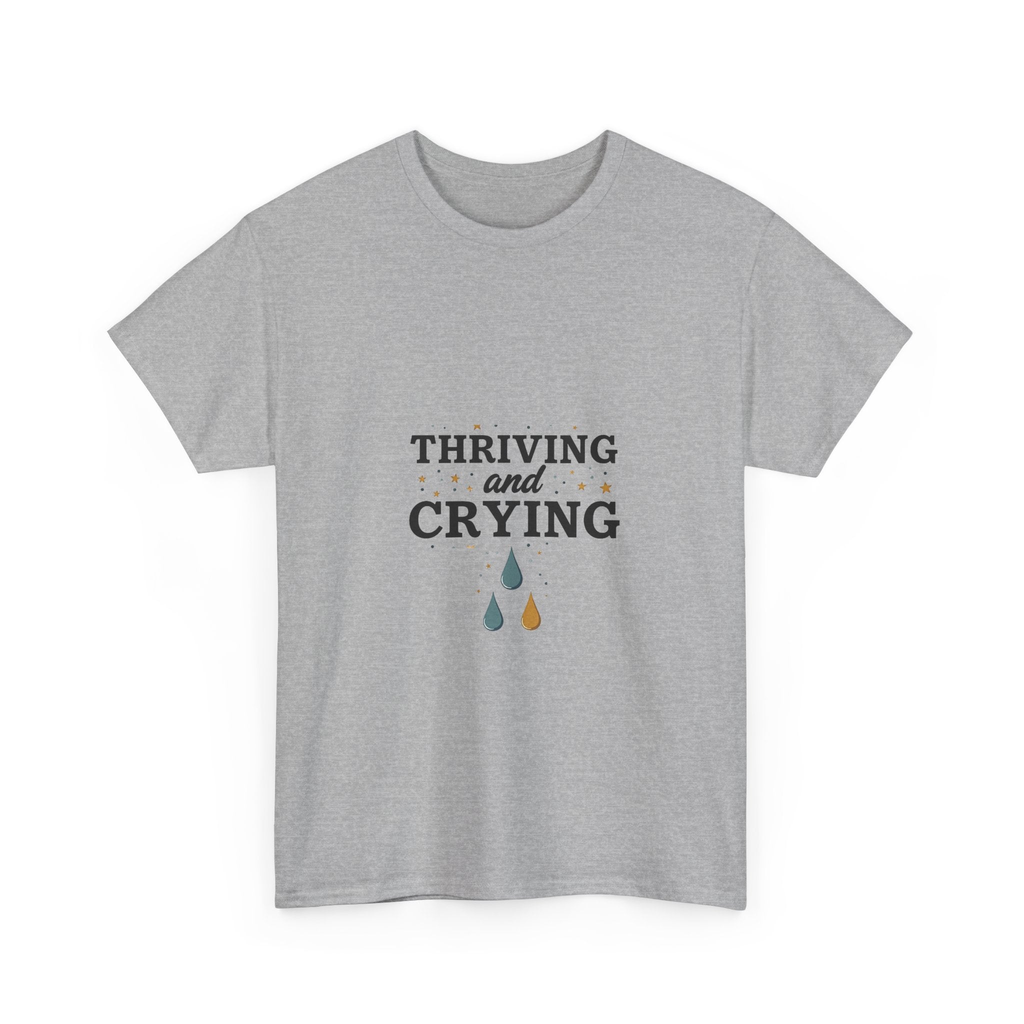 'Thriving and Crying' Graphic T‑Shirt