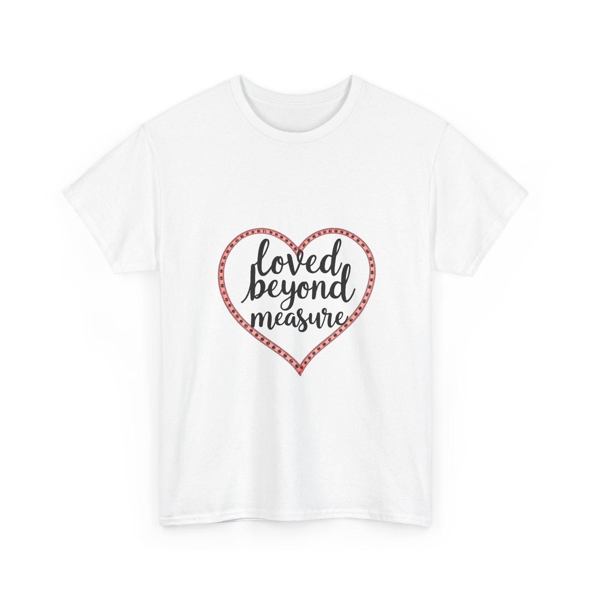'loved Beyond Measure' T‑Shirt