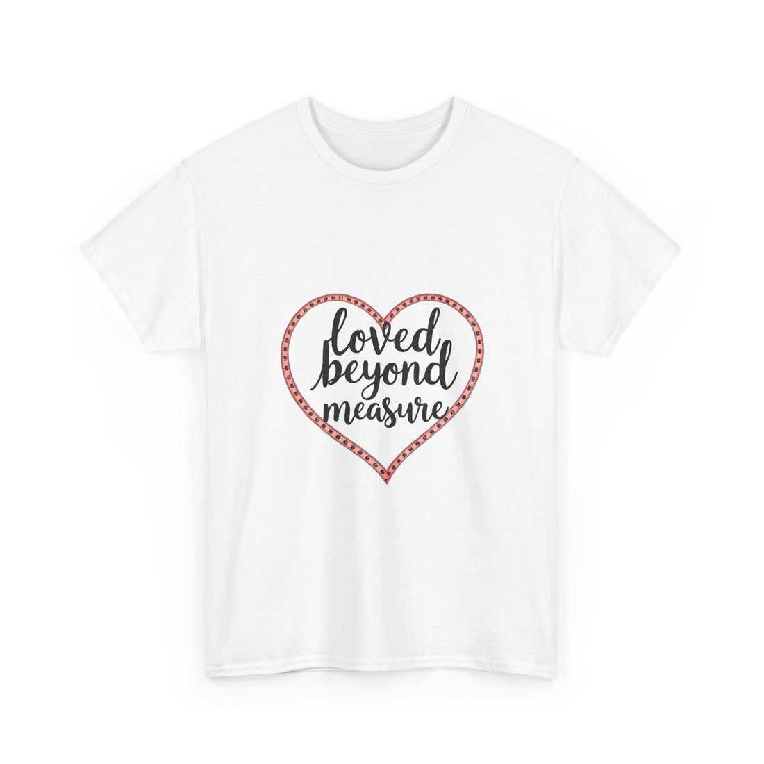 'loved Beyond Measure' T‑Shirt