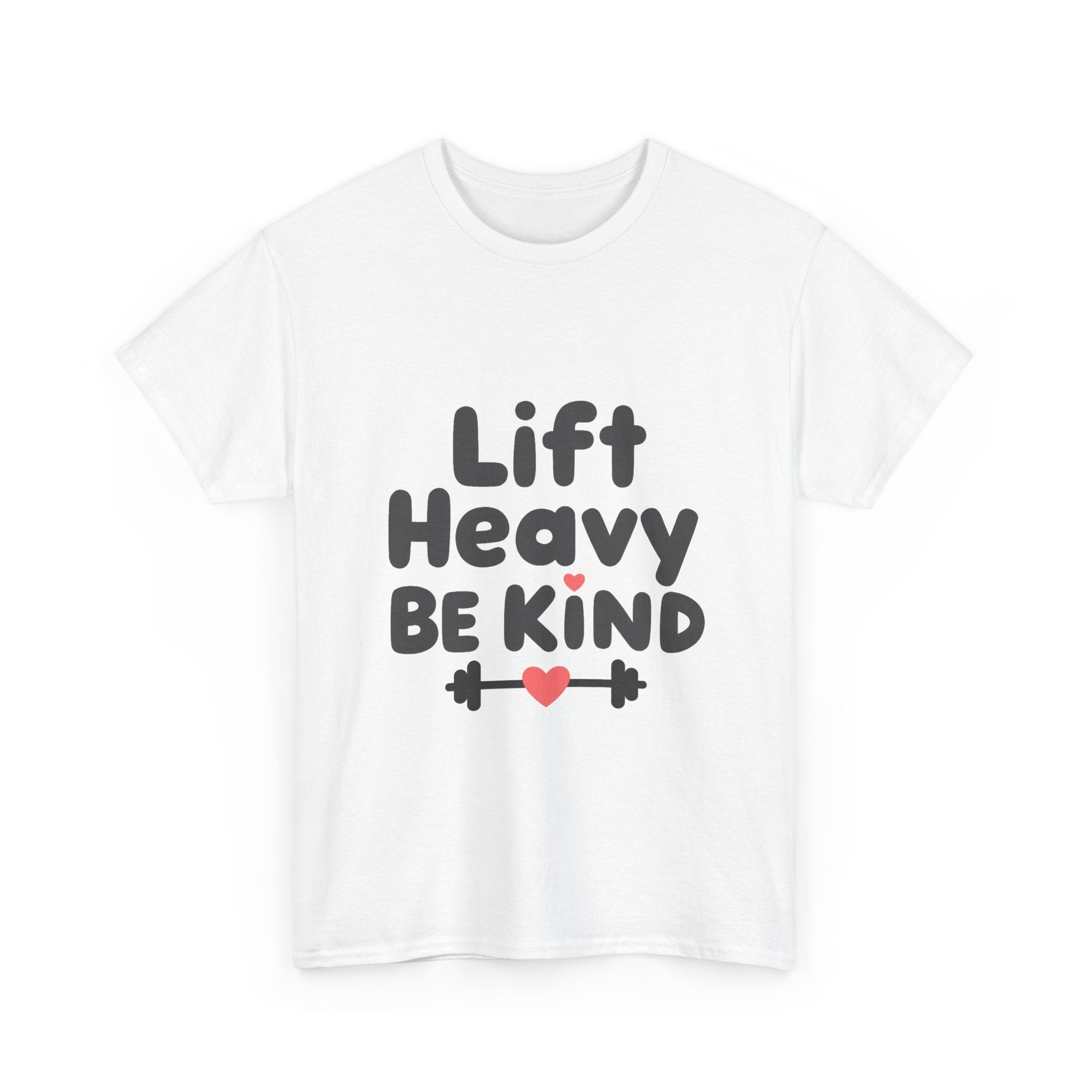 'Lift Heavy Be Kind' Weightlifting Gym T-Shirt with Heart Barbell