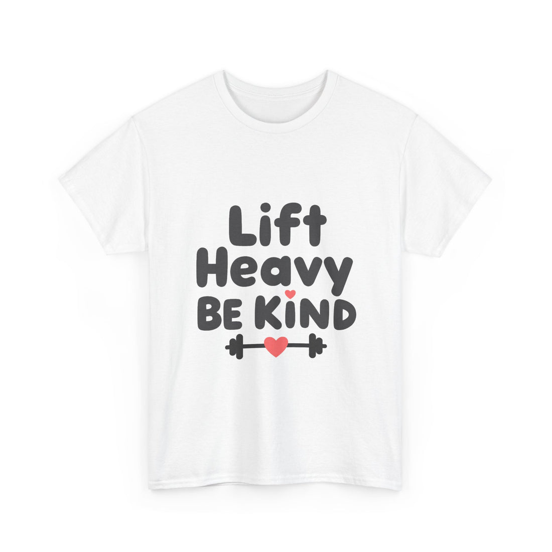 'Lift Heavy Be Kind' Weightlifting Gym T-Shirt with Heart Barbell