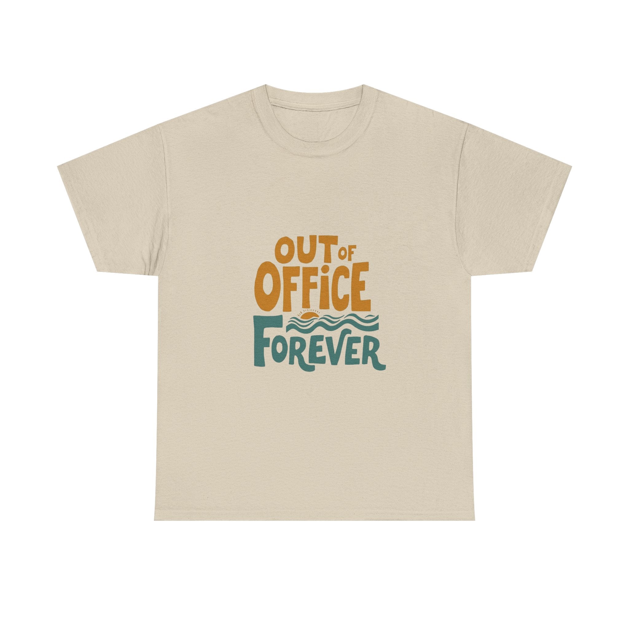 'Out of Office Forever' T-Shirt