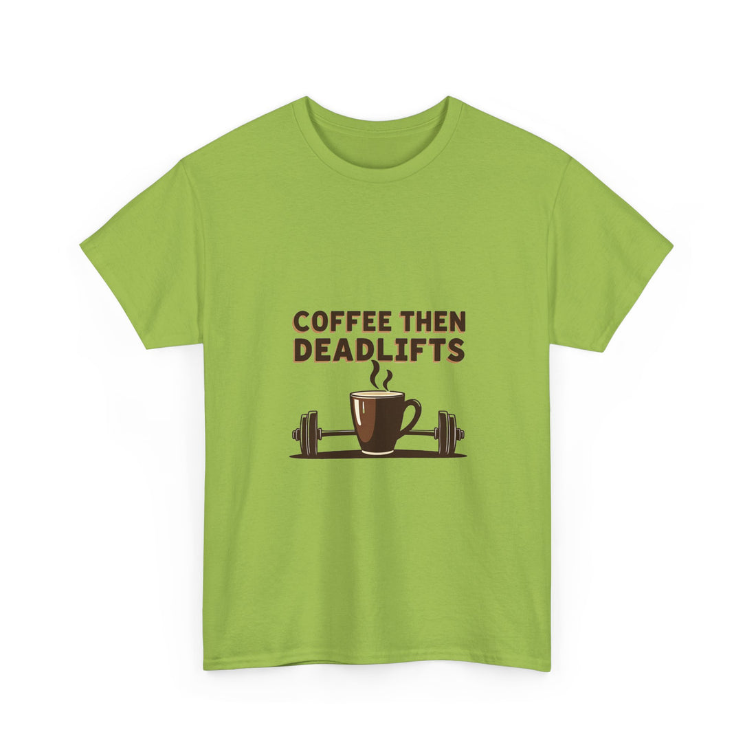 'Coffee Then Deadlifts' T‑Shirt