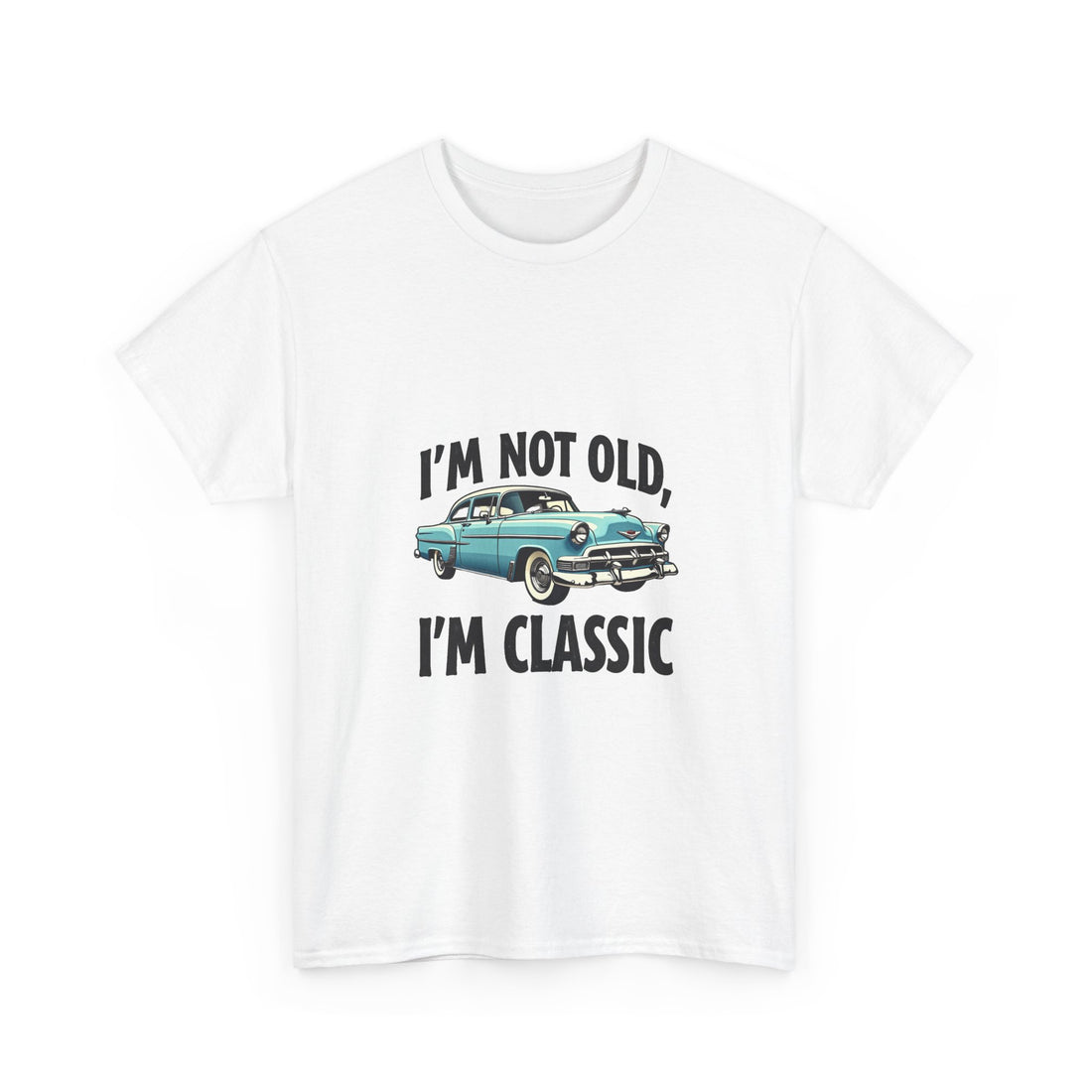 "I'm Not Old, I'm Classic" Vintage Auto T-Shirt