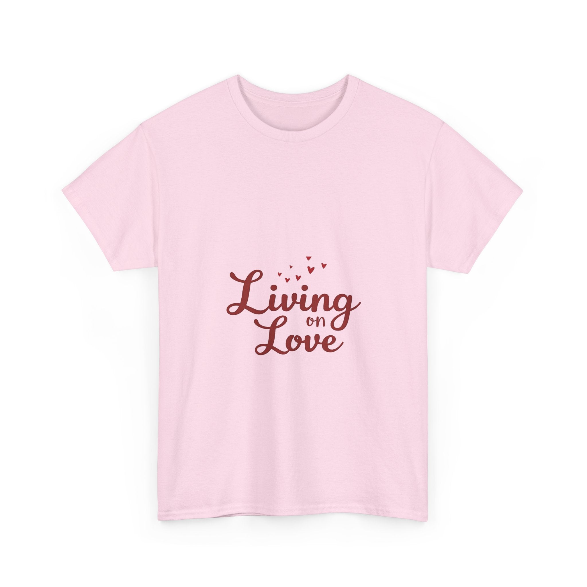 'Living on Love' T-Shirt