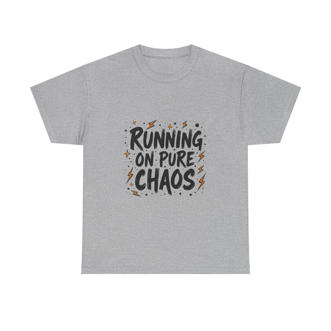 'Running On Pure Chaos' Funny Graphic T‑Shirt