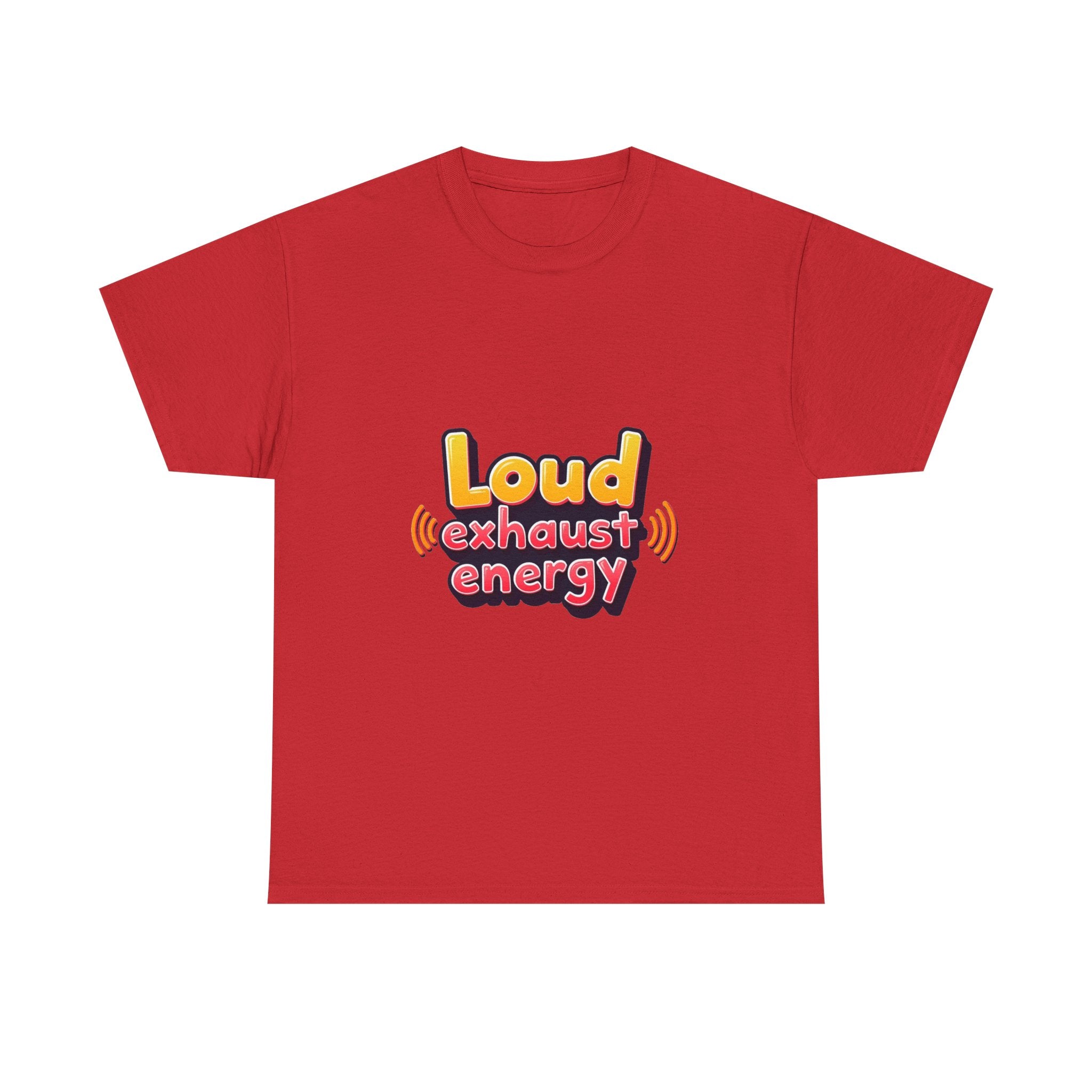 'Loud Exhaust Energy' Graphic T