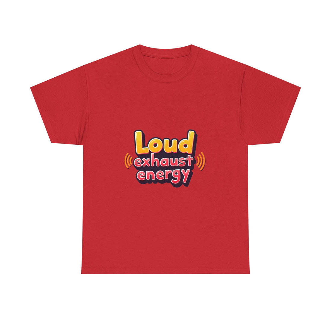 'Loud Exhaust Energy' Graphic T