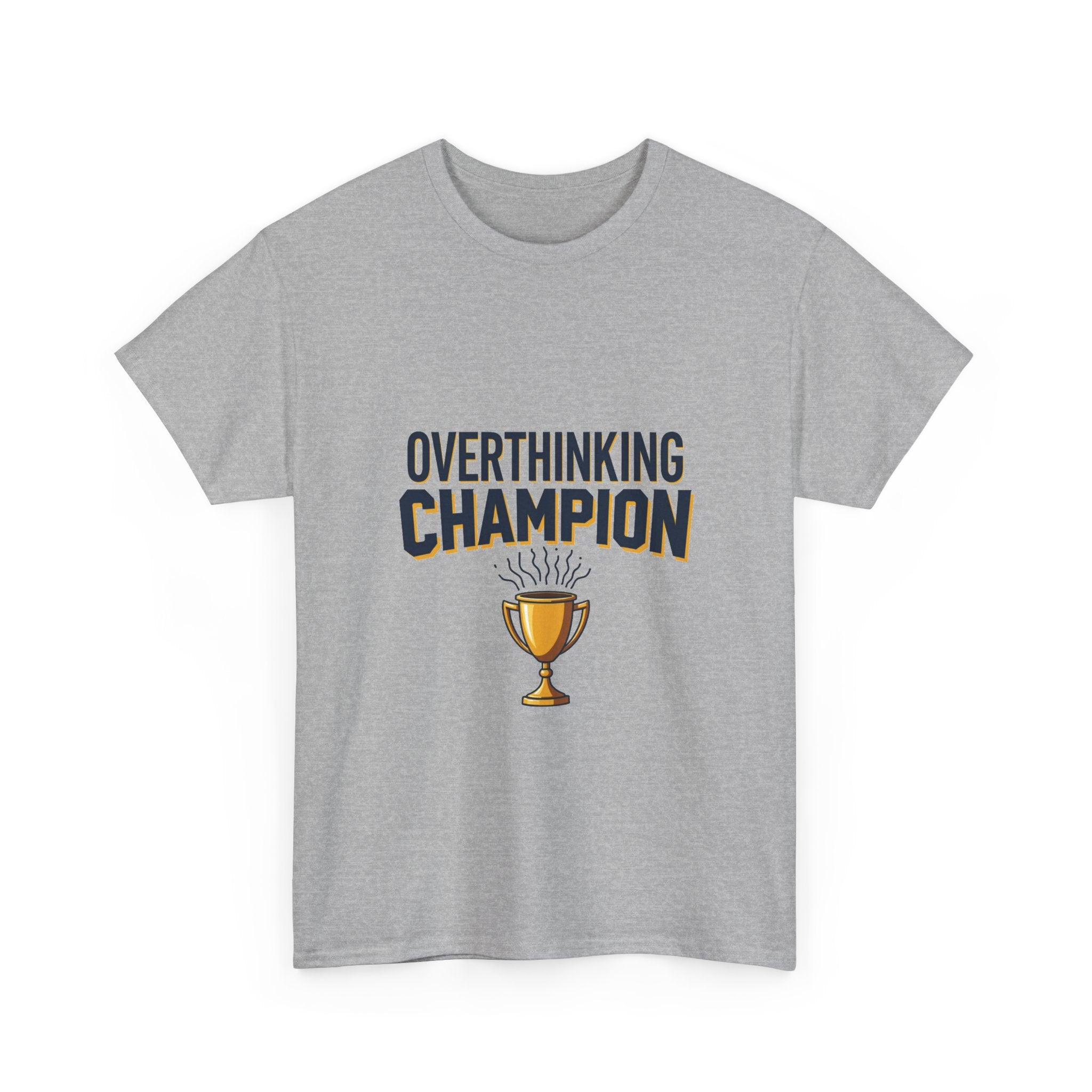 'Overthinking Champion' Funny Trophy Graphic T-Shirt